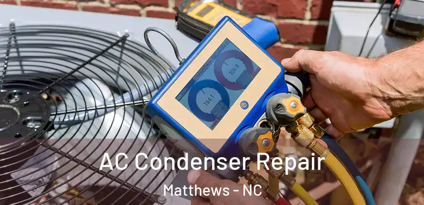  AC Condenser Repair Matthews - NC