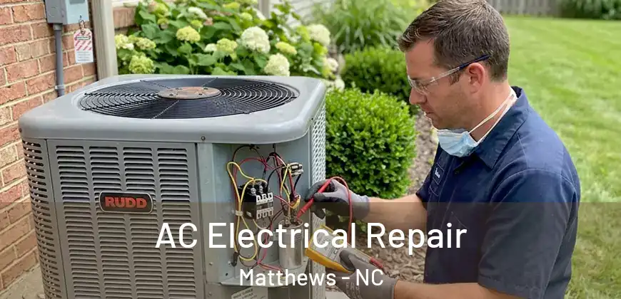 AC Electrical Repair Matthews - NC