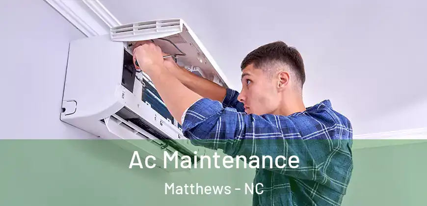 Ac Maintenance Matthews - NC
