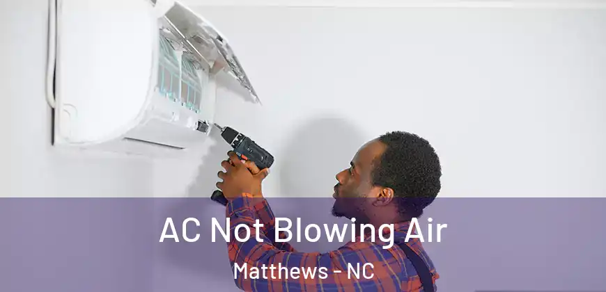  AC Not Blowing Air Matthews - NC