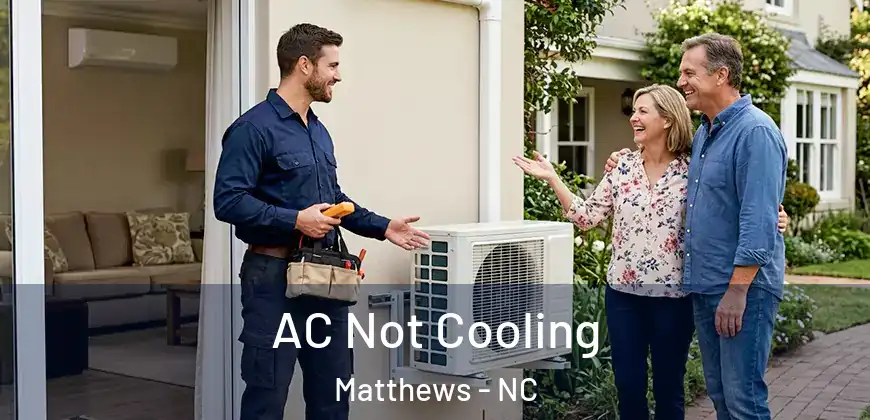 AC Not Cooling Matthews - NC