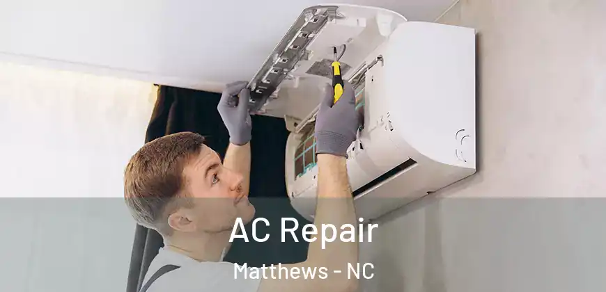 AC Repair Matthews - NC