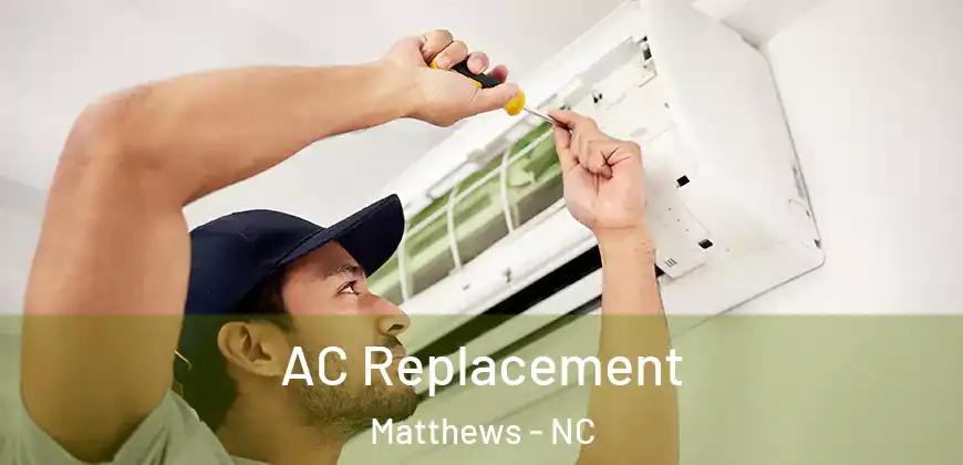  AC Replacement Matthews - NC