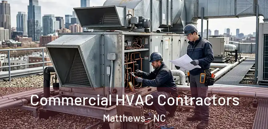 Commercial HVAC Contractors Matthews - NC
