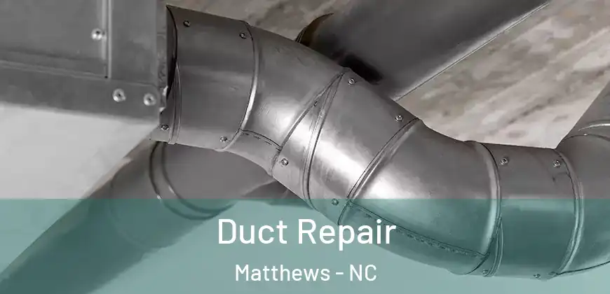  Duct Repair Matthews - NC
