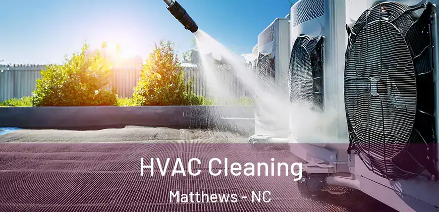 HVAC Cleaning Matthews - NC